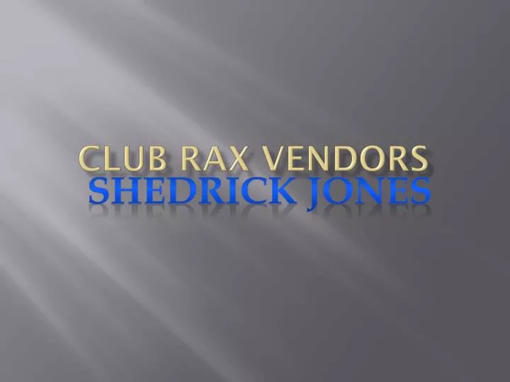 PPT Club Rax Vendors PowerPoint Presentation, free download ID 1890392
