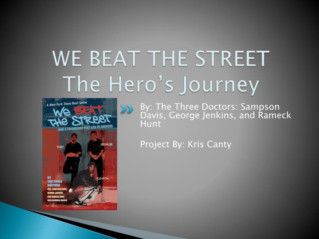 PPT - WE BEAT THE STREET The Hero's Journey PowerPoint Presentation, free  download - ID:1890931
