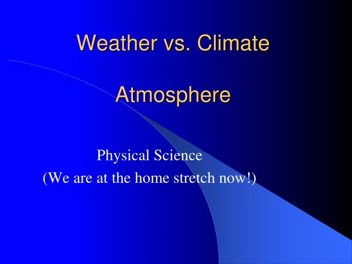 weather vs climate atmosphere n.