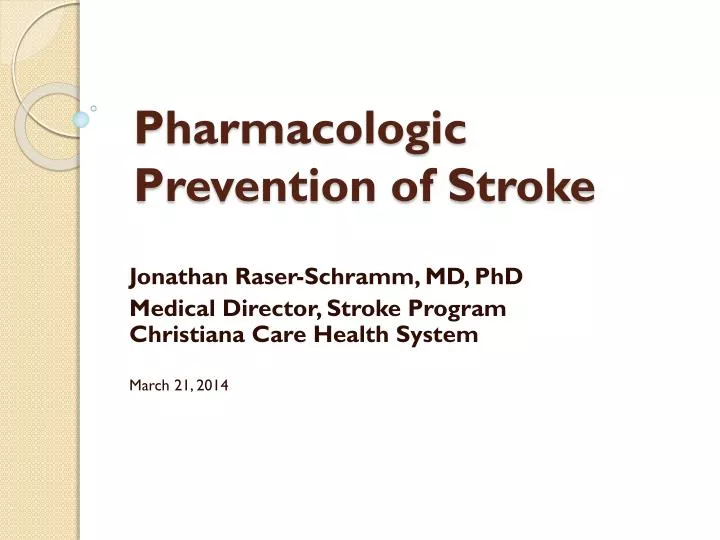 pharmacologic prevention of stroke n.