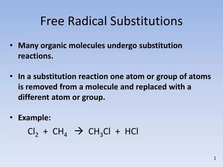 PPT - Free Radical Substitutions PowerPoint Presentation, free download -  ID:1893669