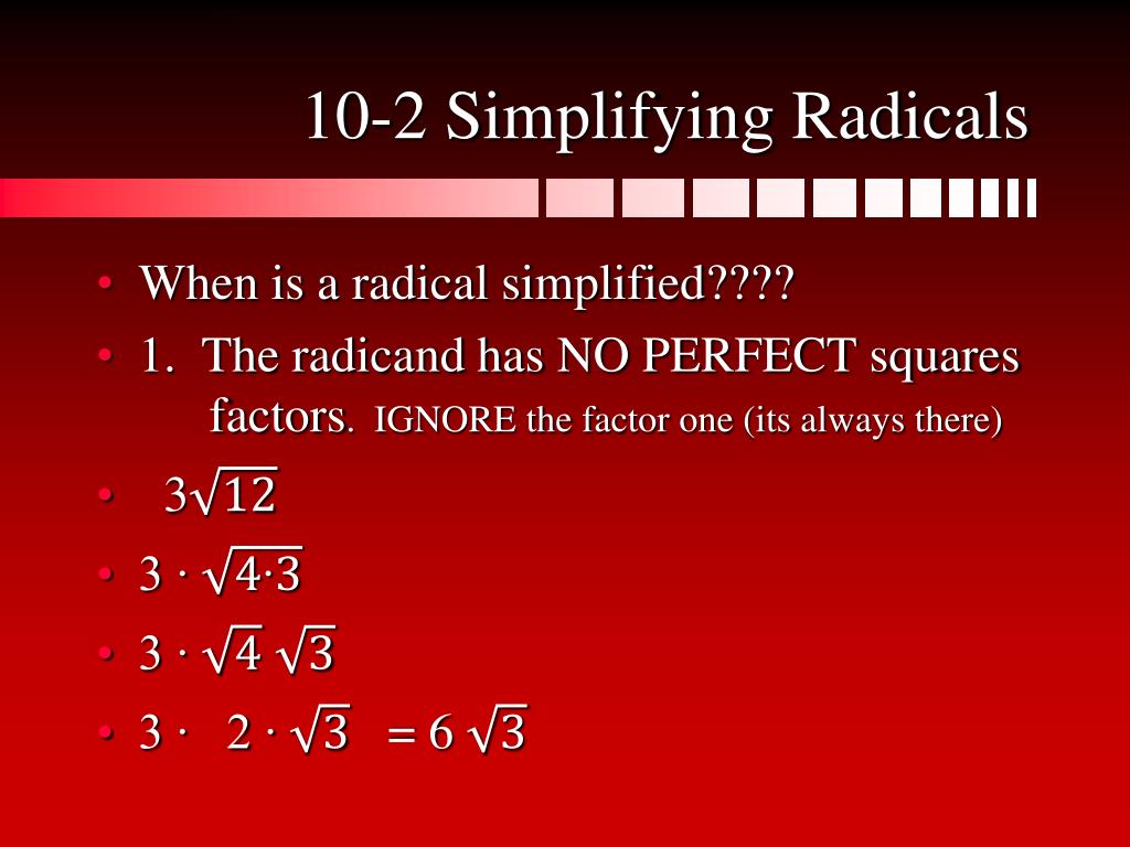 Simplifying Radicals For Dummies