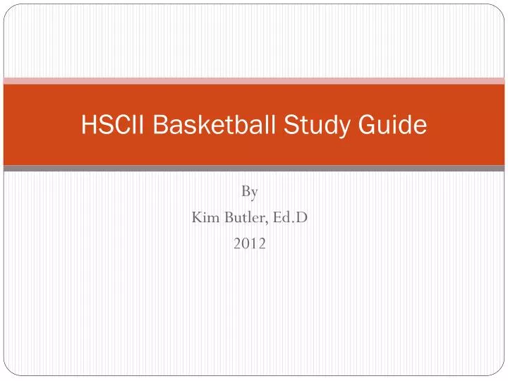 PPT HSCII Basketball Study Guide PowerPoint Presentation, free