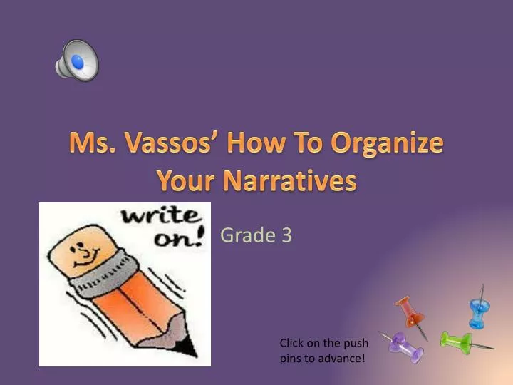 ms vassos how to organize your narratives n.