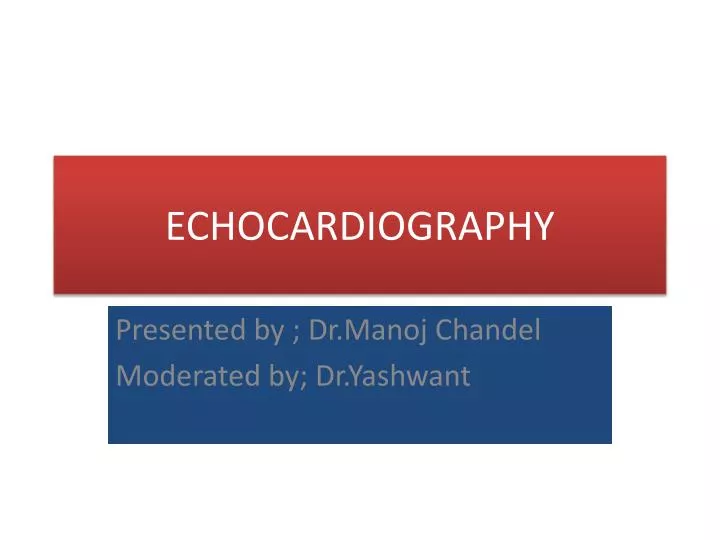 PPT - ECHOCARDIOGRAPHY PowerPoint Presentation, free download - ID:1897068