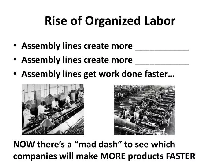 the rise of organized labor The rise of organized labor available from these sellers have a question find answers in product info, q&as, reviews please make sure that you are. the rise of organized labor The rise of organized labor available from these sellers have a question find answers in product info, q&as, reviews please make sure that you are.