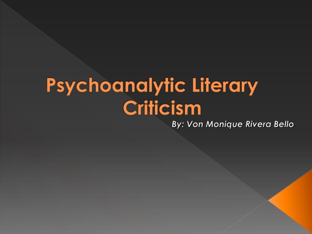 PPT - Psychoanalytic Literary Criticism PowerPoint PPT - Psychoanalytic Literary Criticism PowerPoint