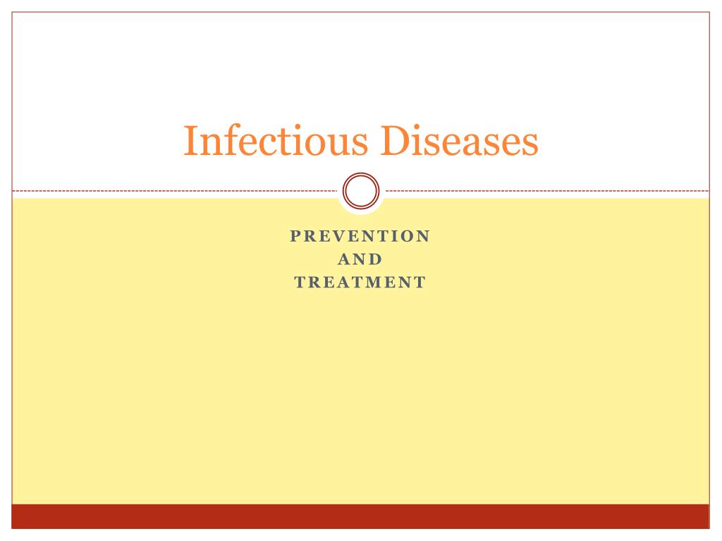 Ppt Infectious Diseases Powerpoint Presentation Free Download Id