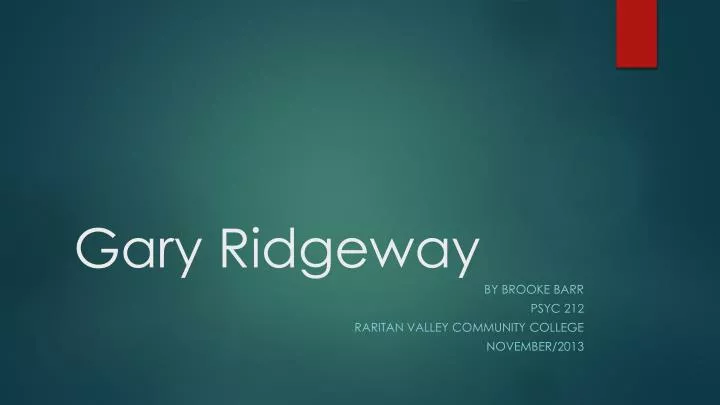 PPT - Gary Ridgeway PowerPoint Presentation, free download - ID:1900269