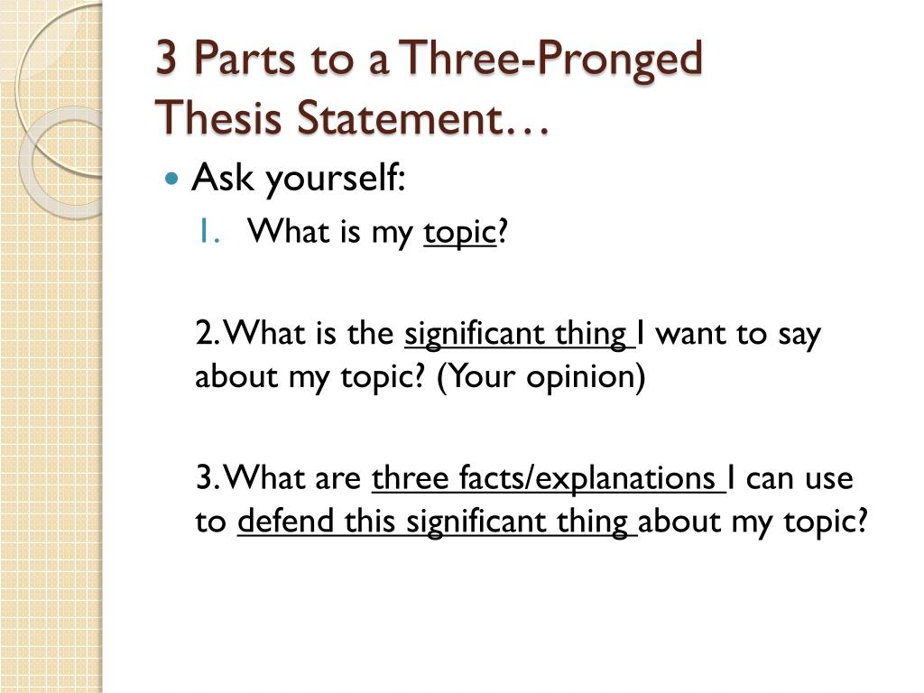 what is a three pronged thesis statement