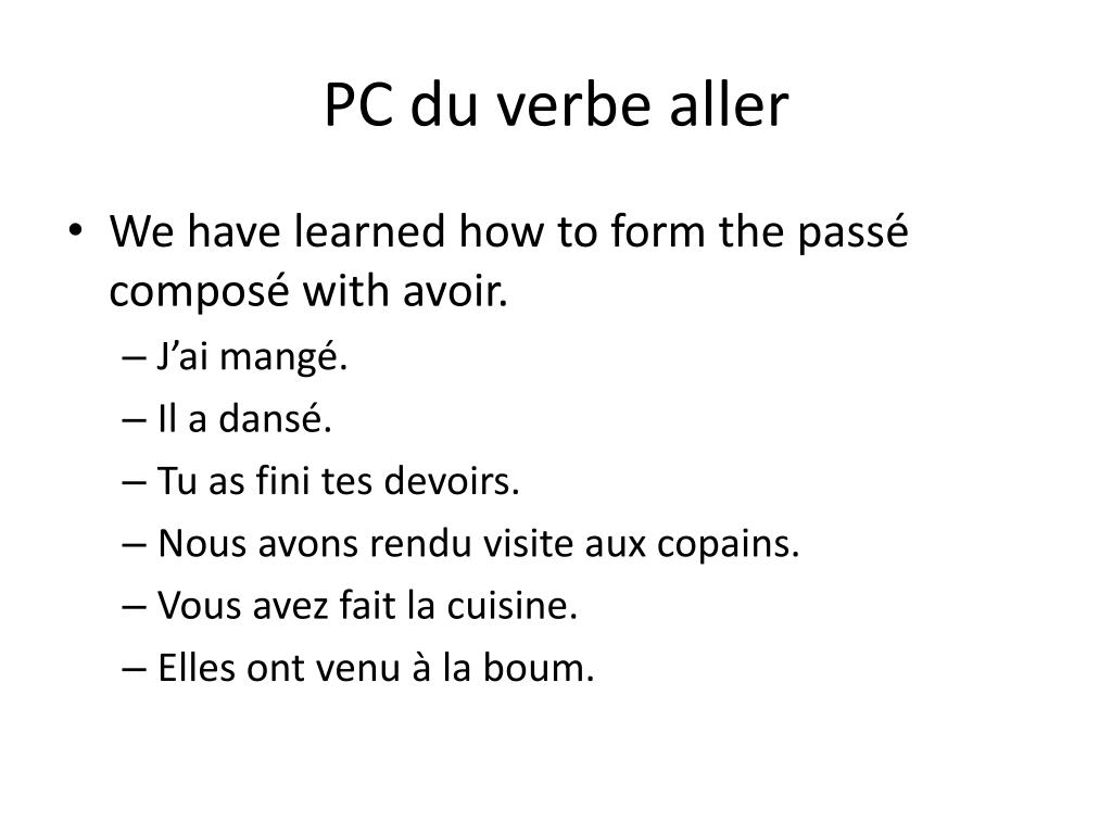 Aller Au Passé Composé PPT - Le passé composé du verbe aller PowerPoint Presentation, free  download - ID:1903012