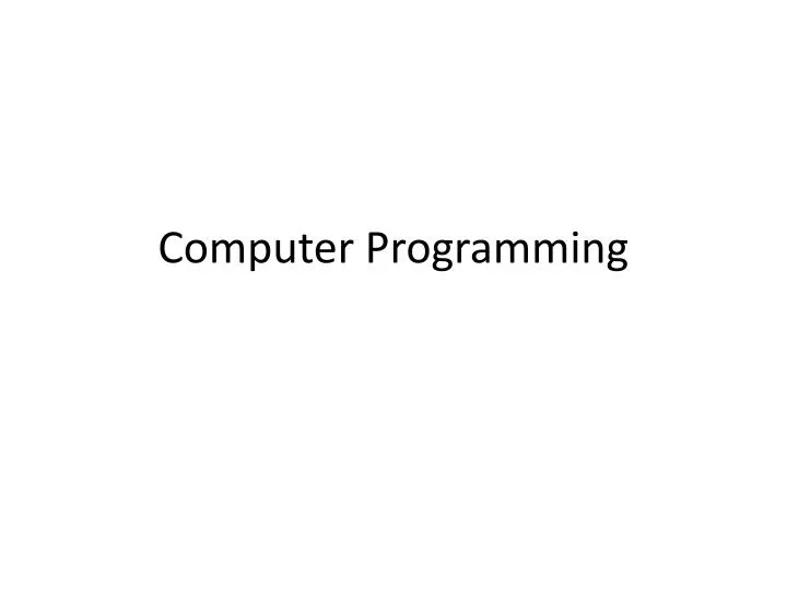 PPT - Computer Programming PowerPoint Presentation, free download - ID ...