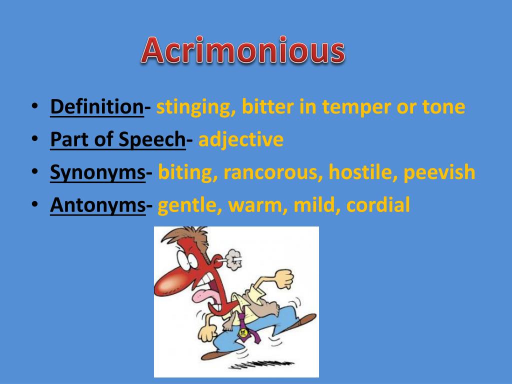 PPT - Definition - stinging, bitter in temper or tone Part of Speech -  adjective PowerPoint Presentation - ID:1904277