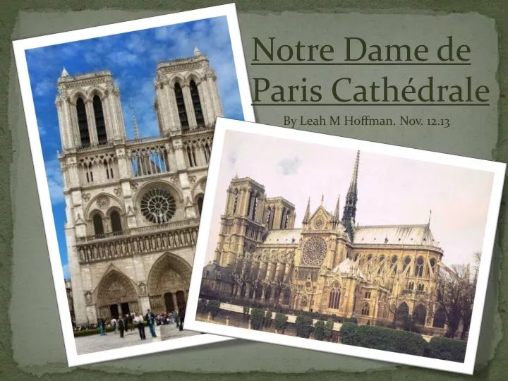 PPT - Notre Dame de Paris Cathédrale PowerPoint Presentation, free download  - ID:1904614