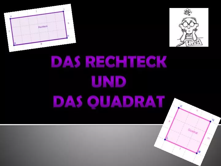 PPT - Das Rechteck Und Das Quadrat PowerPoint Presentation, free