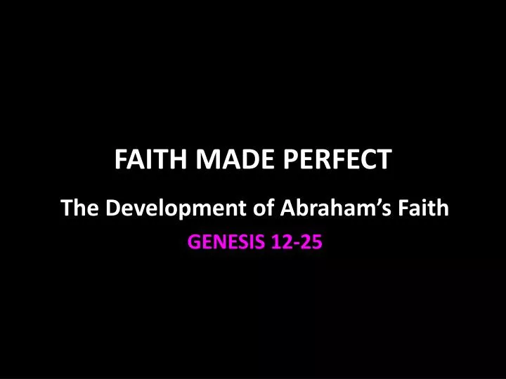 faith made perfect n.