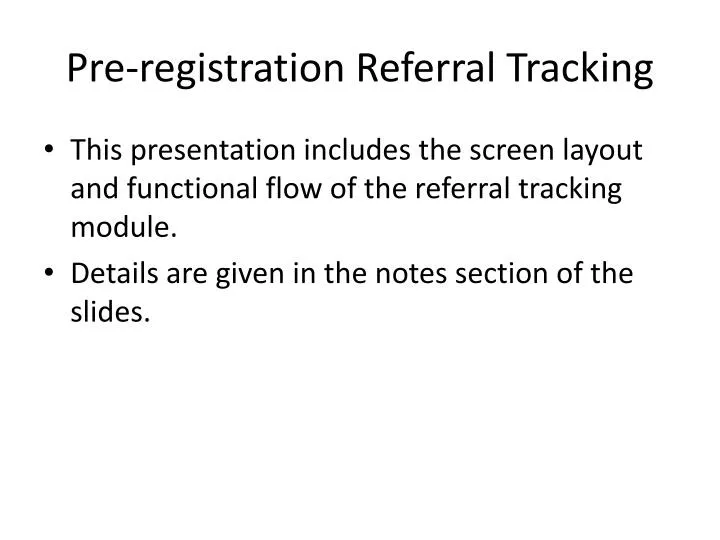 pre registration referral tracking n.