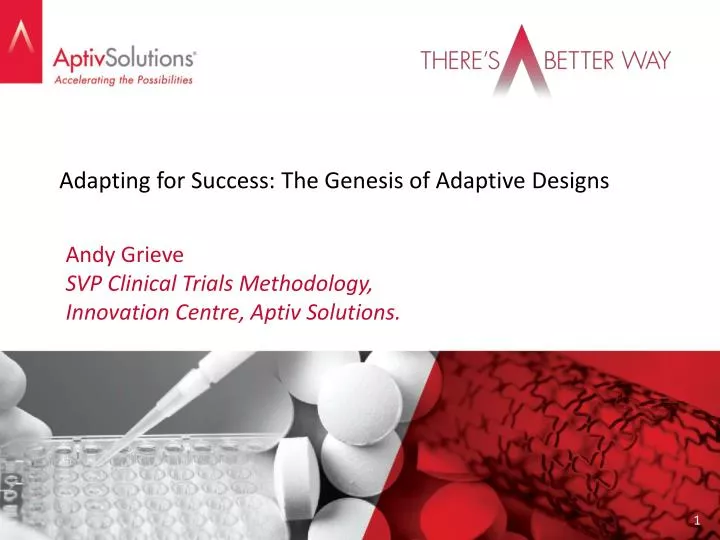 adapting for success the genesis of adaptive designs n.