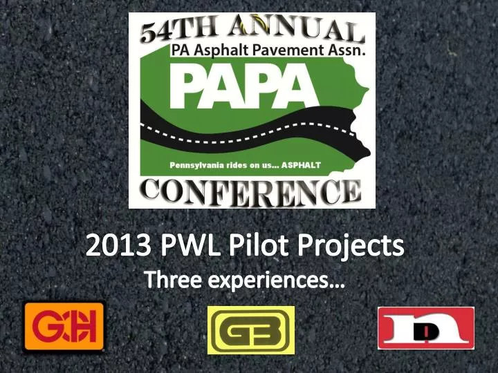 2013 pwl pilot projects three experiences n.