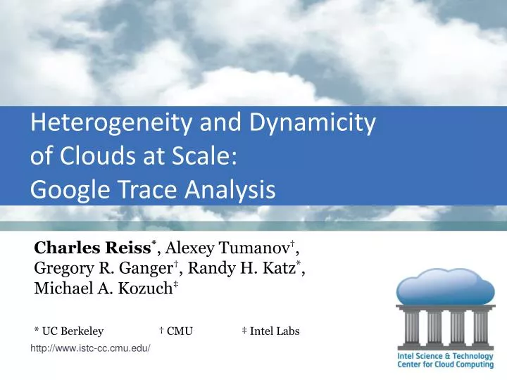 heterogeneity and dynamicity of clouds at scale google trace analysis n.
