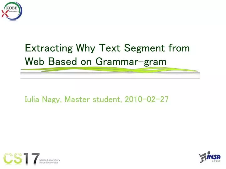 PPT - Extracting Why Text Segment from Web Based on Grammar-gram ...