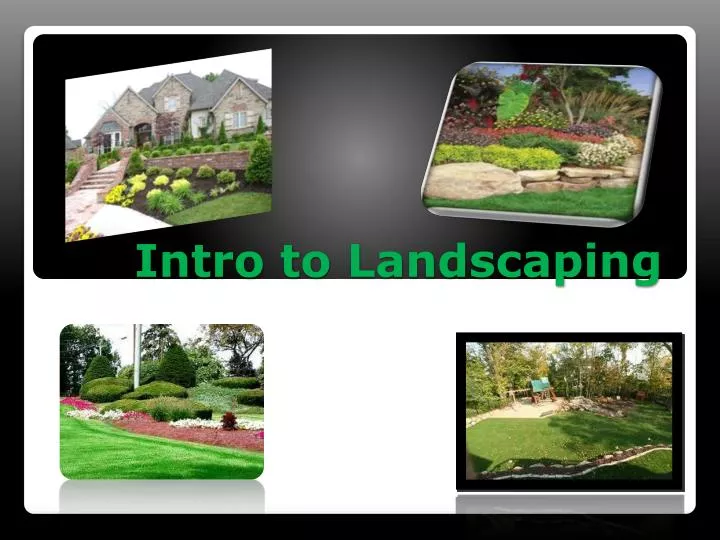 Ppt Intro To Landscaping Powerpoint, Principles Of Landscape Design Slideshare