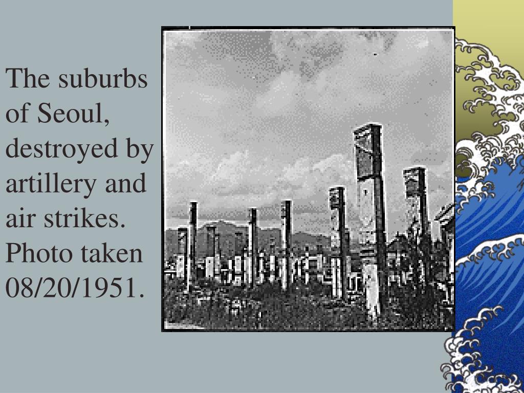PPT - The Korean War June 25th, 1950 - July 27th, 1953 PowerPoint ...