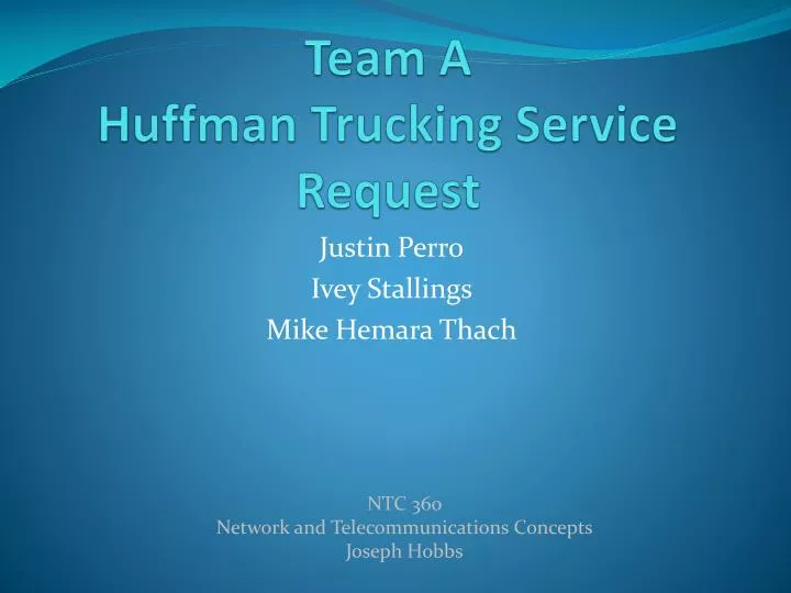 team a huffman trucking service request n.
