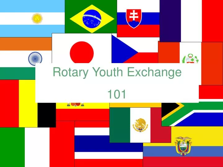PPT Rotary Youth Exchange 101 PowerPoint Presentation, free download ID1911118