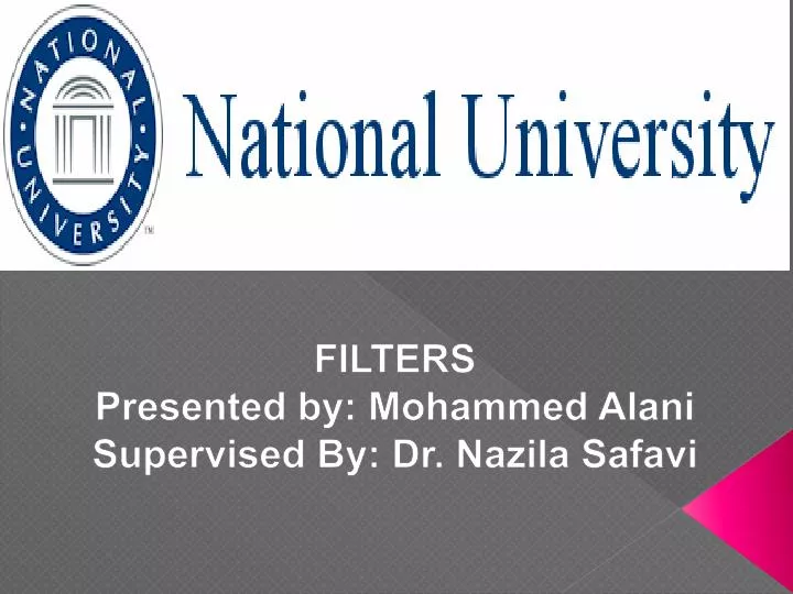 filters presented by mohammed alani supervised by dr nazila safavi n.