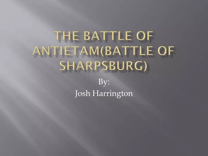 the battle of antietam battle of sharpsburg n.