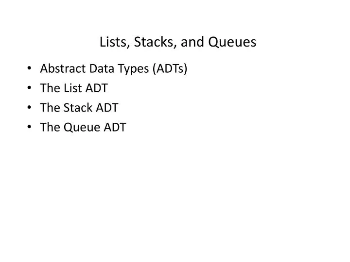 PPT - Lists, Stacks, and Queues PowerPoint Presentation, free download ...
