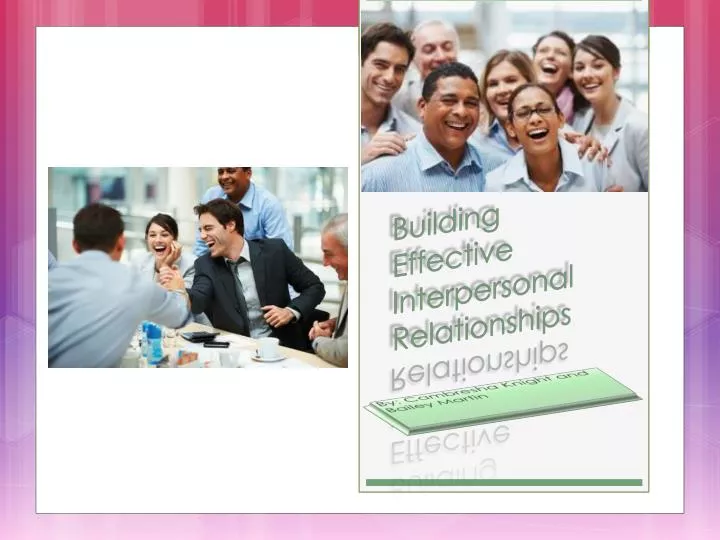 PPT Building Effective Interpersonal Relationships PowerPoint 