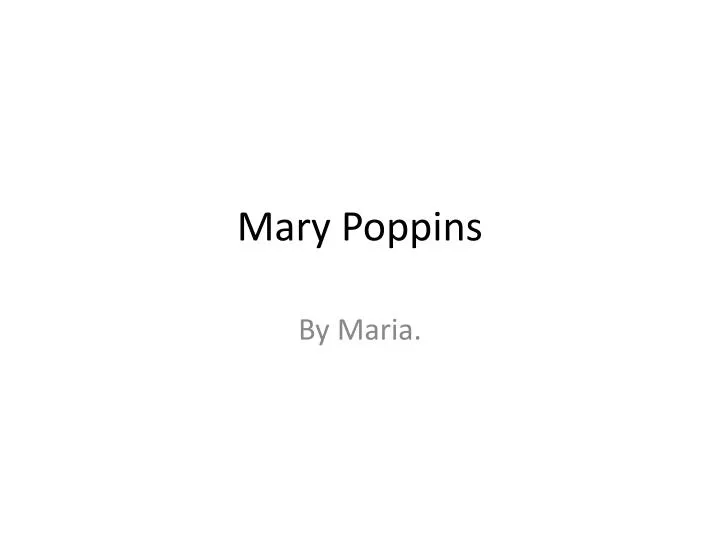 Ppt Mary Poppins Powerpoint Presentation Free Download Id 1915666