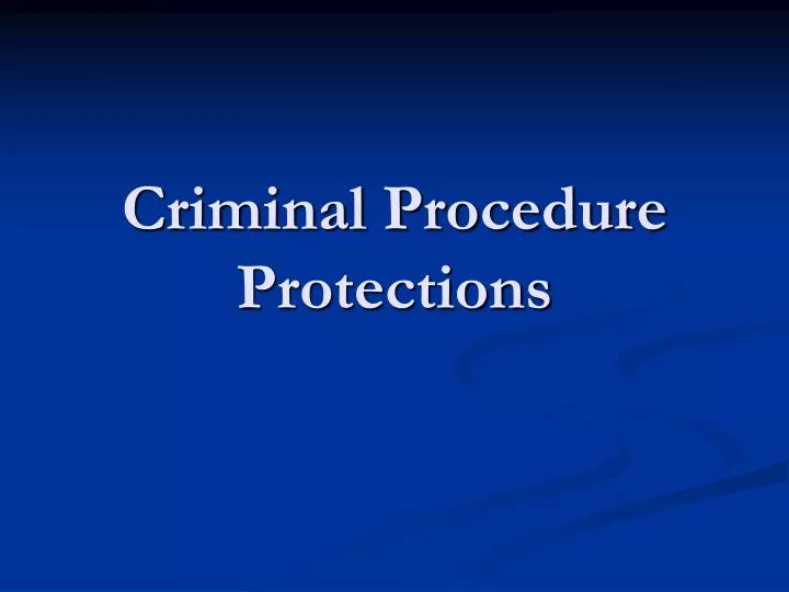 ppt-criminal-procedure-protections-powerpoint-presentation-free-download-id-1916215
