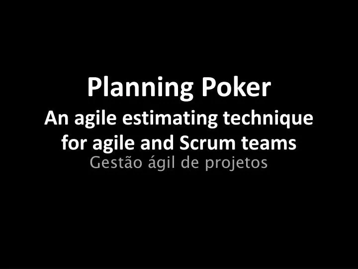 Poker Techniques In Agile Poker Techniques In Agile