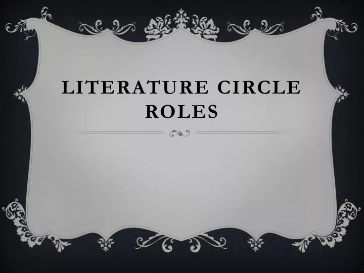 PPT - Literature circle roles PowerPoint Presentation, free download