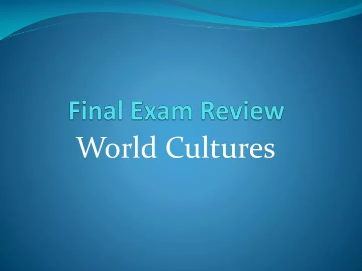 world cultures final exam terms World cultures final exam terms essays: over 180,000 world cultures final exam terms essays, world cultures final exam terms term papers, world cultures final exam terms research paper, book reports 184 990 essays, term and research papers available for unlimited access. world cultures final exam terms World cultures final exam terms essays: over 180,000 world cultures final exam terms essays, world cultures final exam terms term papers, world cultures final exam terms research paper, book reports 184 990 essays, term and research papers available for unlimited access.