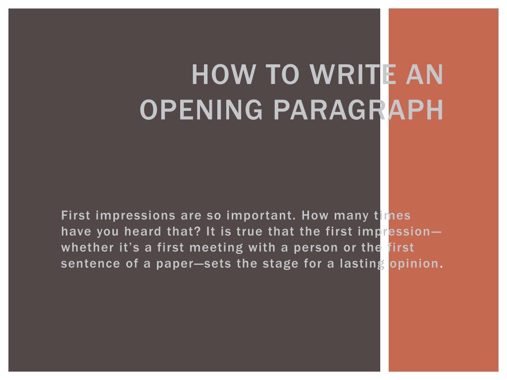 PPT - How to write an opening paragraph PowerPoint Presentation