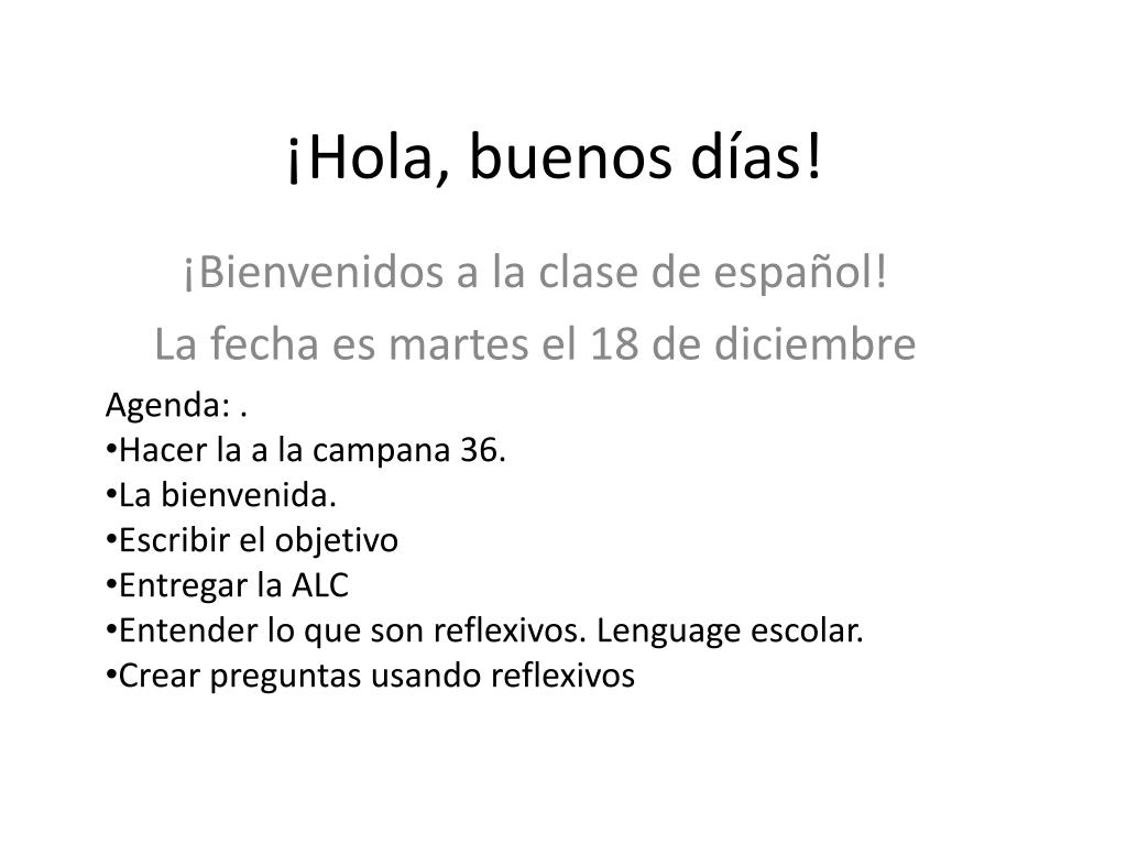 PPT - ¡ Hola , buenos días ! PowerPoint Presentation, free download -  ID:1927743