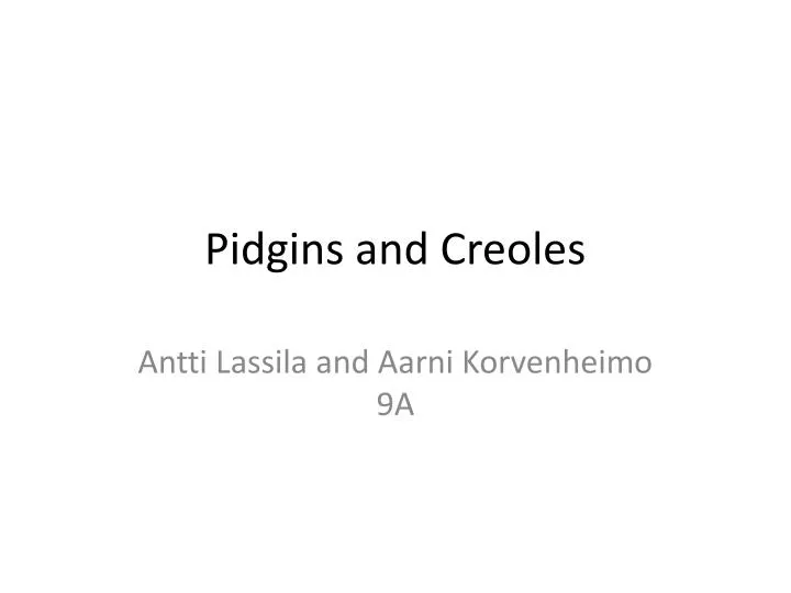 pidgins creoles and mixed languages pidgins creoles and mixed languages