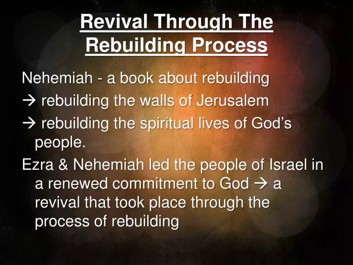 PPT - Revival Through The Rebuilding Process PowerPoint Presentation ...