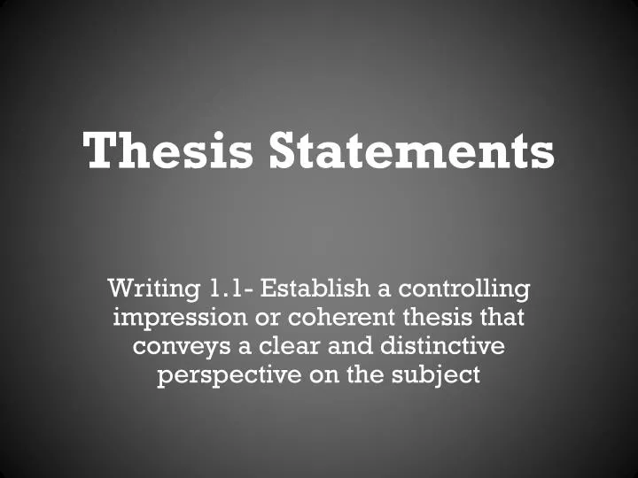 Ppt Thesis Statements Powerpoint Presentation Free Download Id 1929594