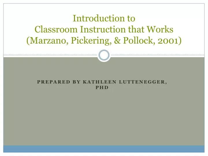 ppt introduction to classroom instruction that works marzano classroom instruction that works marzano