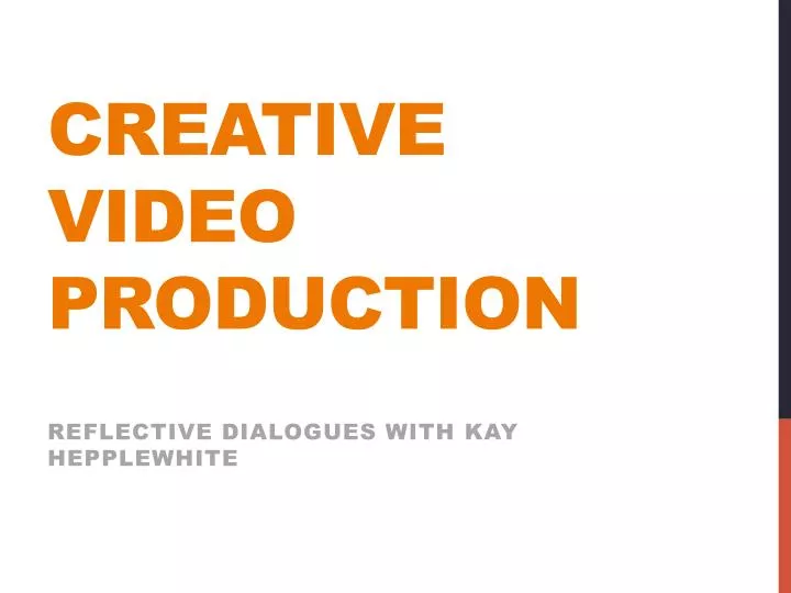 creative video production n.