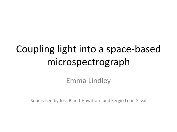 coupling light into a space based microspectrograph n.