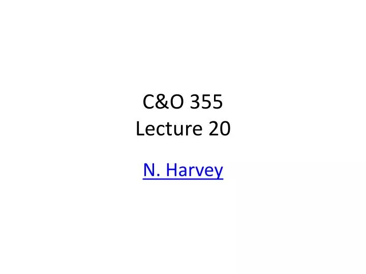 c o 355 lecture 20 n.