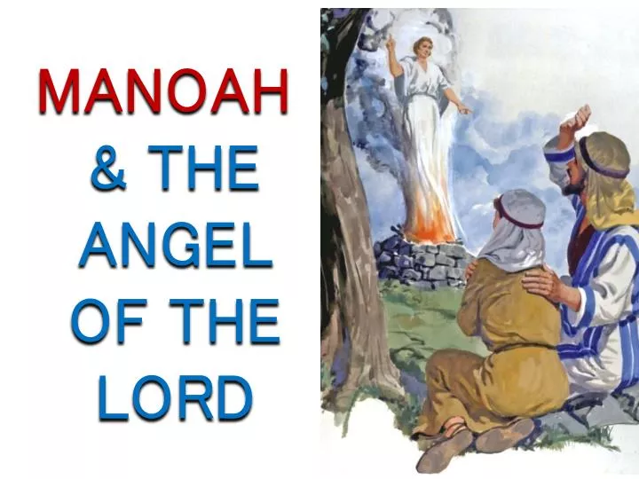Ppt Manoah The Angel Of The Lord Powerpoint Presentation Free Download Id
