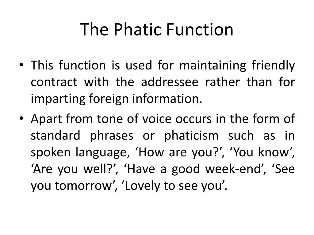 Phatic Function Of Language Examples