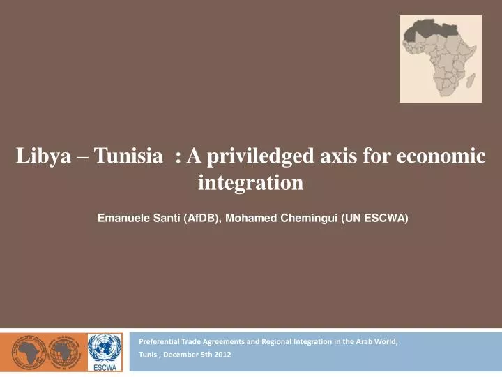 preferential trade agreements and regional integration in the arab world tunis december 5th 2012 n.